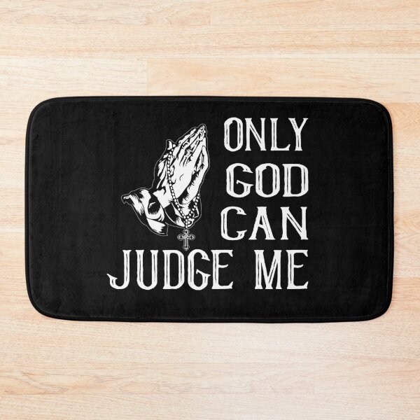 Item preview, Only God Can Judge Me Prayer designed and sold by DarylWelsh2024.