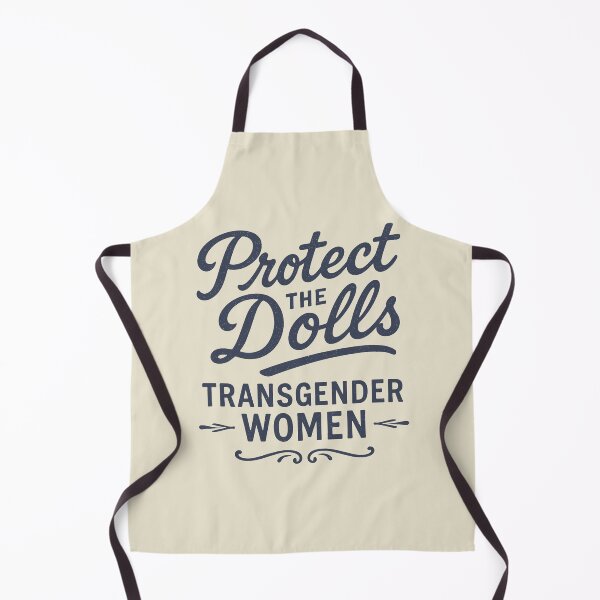 Item preview, Protect The Dolls Transgender Women Design designed and sold by zzz888.