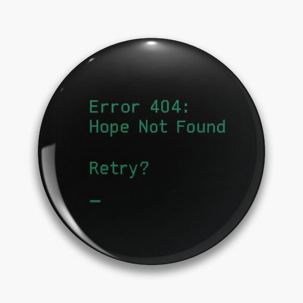 Item preview, 404: Hope Not Found designed and sold by pokeyourmomlol.