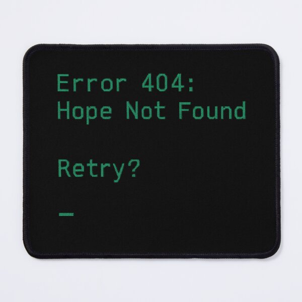 Item preview, 404: Hope Not Found designed and sold by pokeyourmomlol.