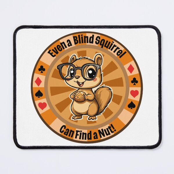 Item preview, Blind Squirrel Poker Chip 002 designed and sold by SquishyKitkat.
