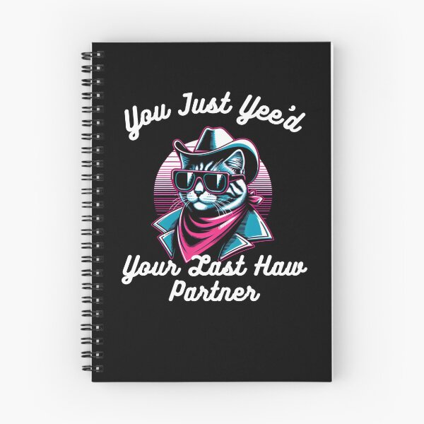 Item preview, You just Yee'd Your last haw partner Funny cat cowboy humor designed and sold by snowry.