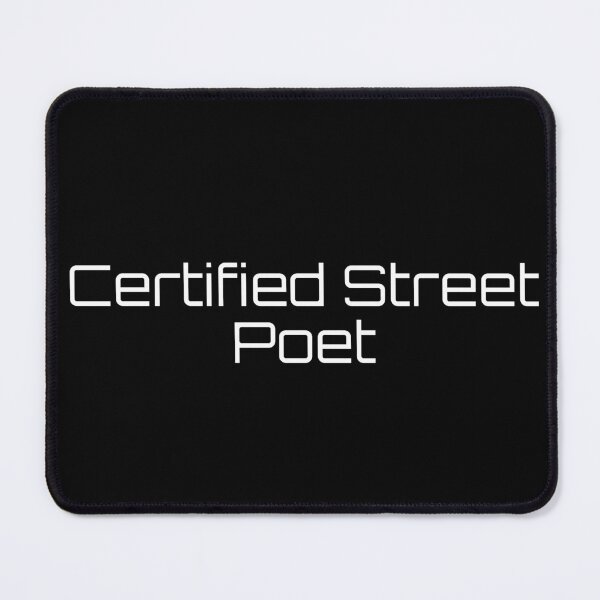 Item preview, Certified Street Poet designed and sold by Ninjacatoff.