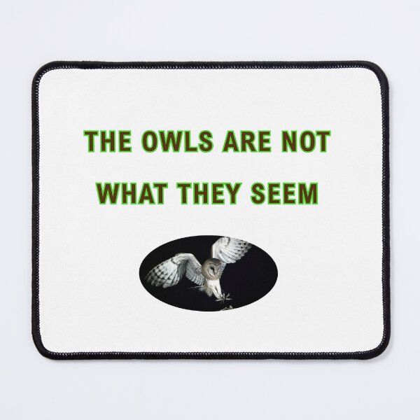 Item preview, Twin Peaks: "The owls are not what they seem" (version with photo) designed and sold by Epic-quotes.