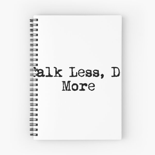 Item preview, Talk Less, Do More designed and sold by Ninjacatoff.