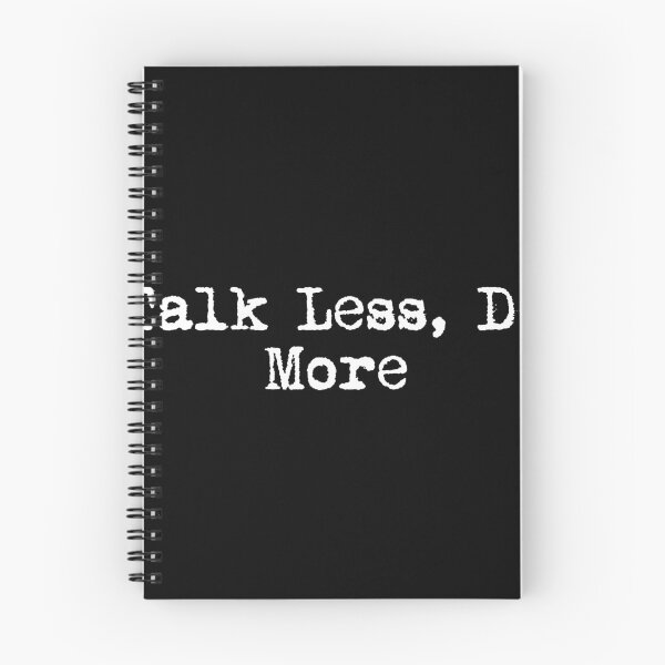 Item preview, Talk Less, Do More designed and sold by Ninjacatoff.