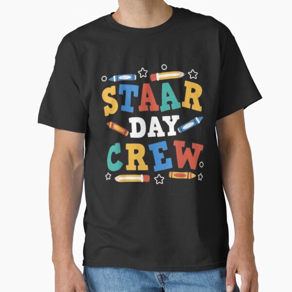 Item preview, STAAR Day Crew Testing Squad School Team Design designed and sold by DigitalNew.