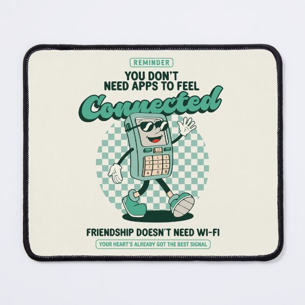 Item preview, Reminder: You don't need apps to feel connected designed and sold by Hey, Lex.