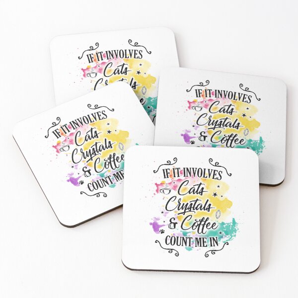 Item preview, If It Involves Cats Crystals Coffee Count Me In designed and sold by TheMoonlightShop.