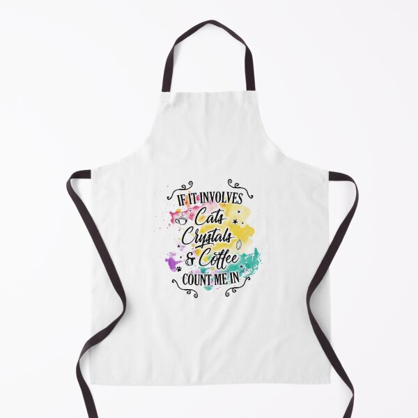 Item preview, If It Involves Cats Crystals Coffee Count Me In designed and sold by TheMoonlightShop.