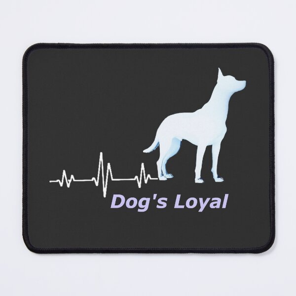 Item preview, dogs're loyal designed and sold by Chromiac.
