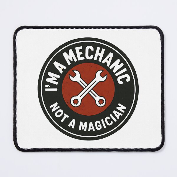 Item preview, Mechanic Not Magician – Fix, Don’t Conjure designed and sold by ATOTI.