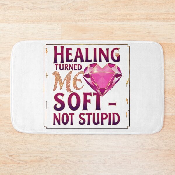 Item preview, Healing Turned Me Soft – Not Stupid | Empowerment Quote designed and sold by Paws and Ink Art.