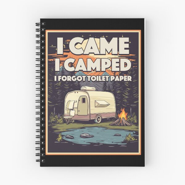 Item preview, I Came I Camped I Forgot Toilet Paper designed and sold by TheFlying6.