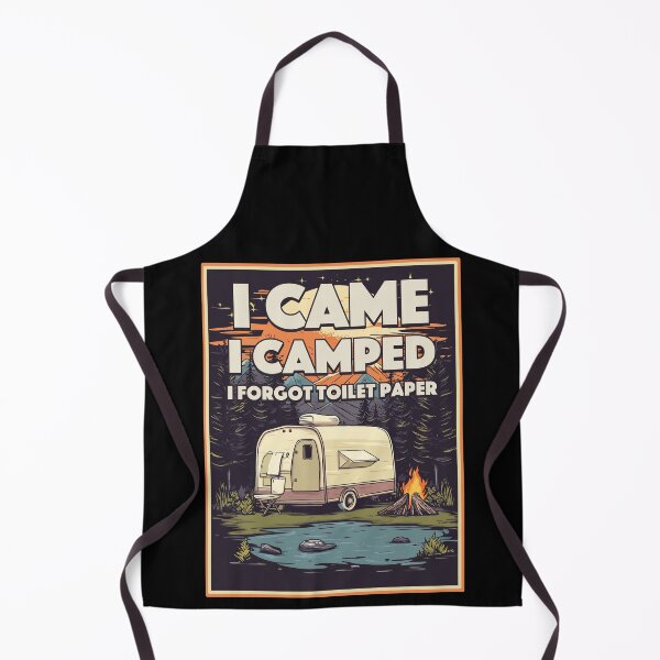 Item preview, I Came I Camped I Forgot Toilet Paper designed and sold by TheFlying6.