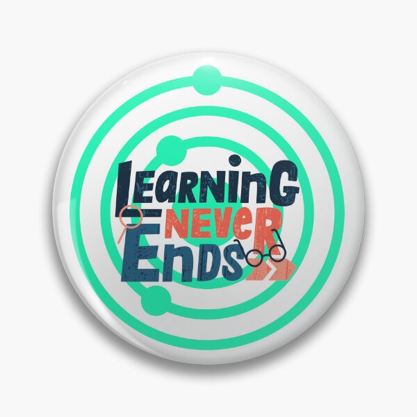 Item preview, Learning Never Ends Bold Typography Design – Lifelong Learning Quote designed and sold by Chillspire.