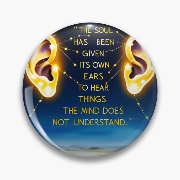 Item preview, The soul has been given its own ears to hear things the mind does not understand 7 designed and sold by Tom-Johnson.