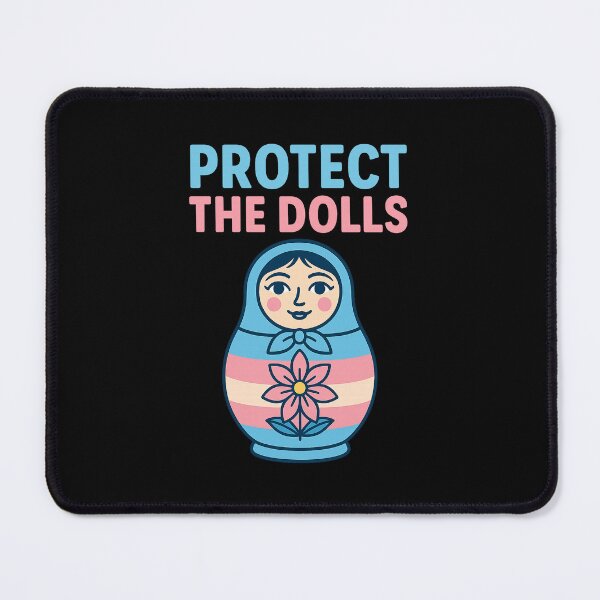 Item preview, Protect The Dolls Gender Equality Trans Funny designed and sold by Cute-Collection.