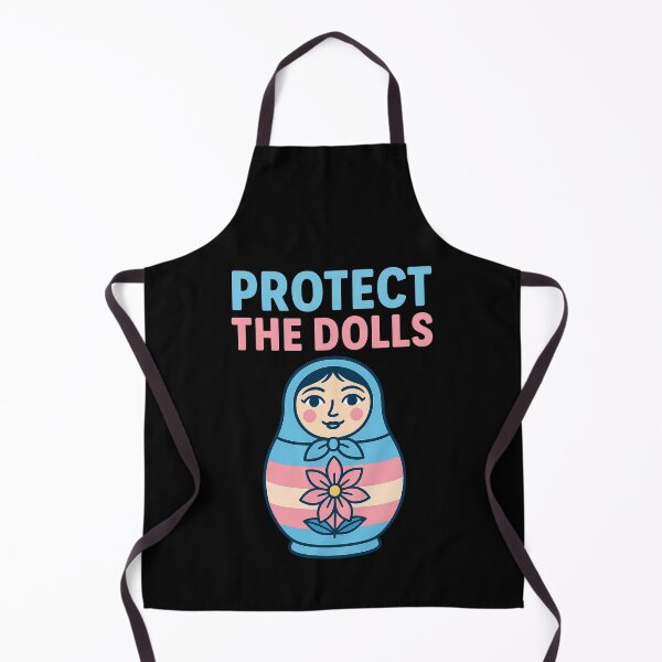 Item preview, Protect The Dolls Gender Equality Trans Funny designed and sold by Cute-Collection.