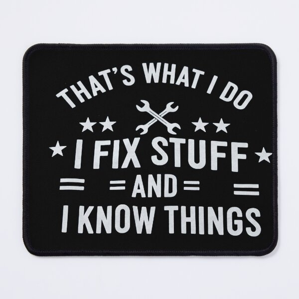 Item preview, I Fix Stuff & Know Things designed and sold by Samtorio.