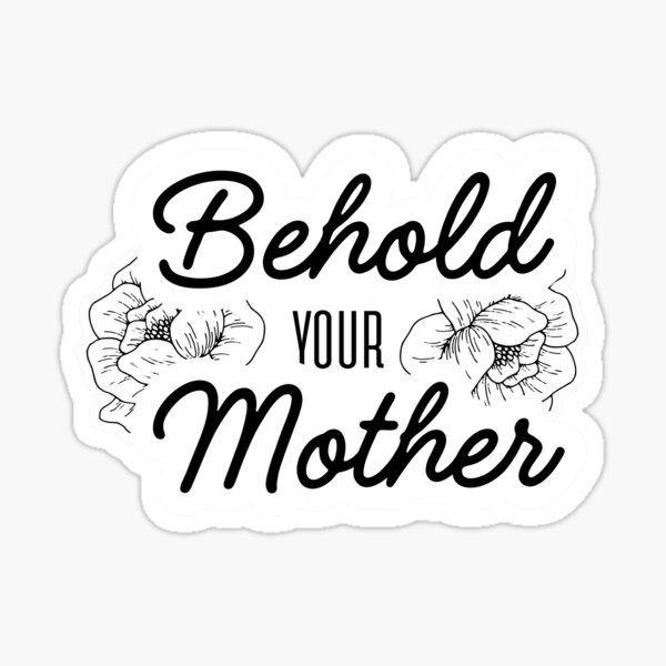 Item preview, Behold Your Mother – Catholic Marian Design designed and sold by Stella Maris Designs.
