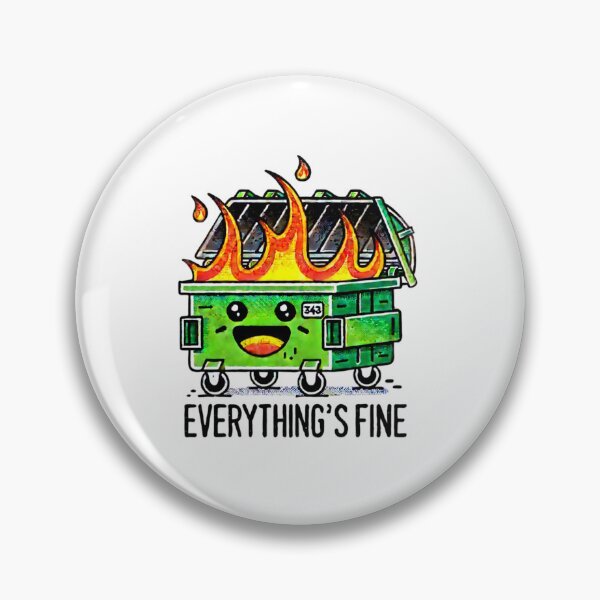 Item preview, Dumpster Fire Kawaii Meme – Everything’s Fine Funny Quote designed and sold by techtrinket.