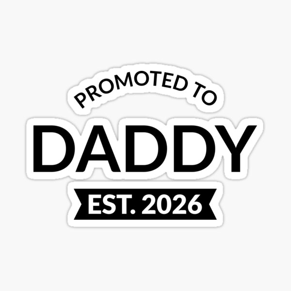 Item preview, Promoted To Daddy Est. 2026 II designed and sold by Lemon Pepper.