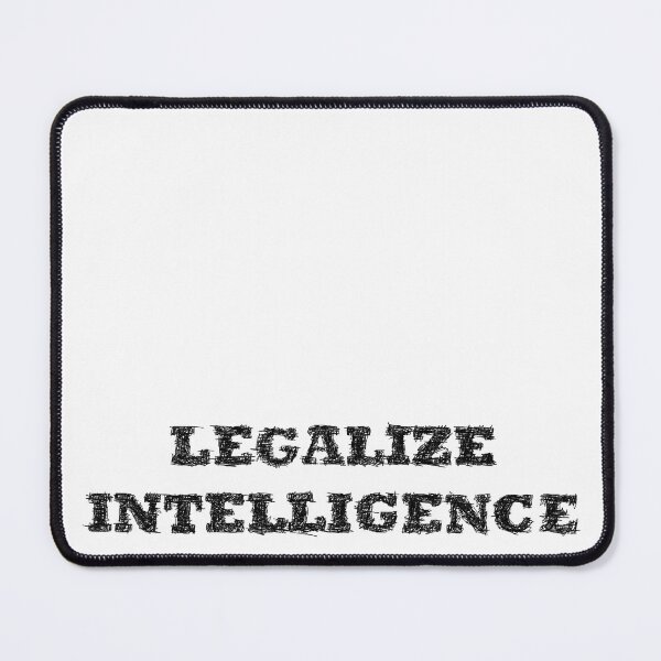 Item preview, Legalize intelligence designed and sold by BeJahMan.