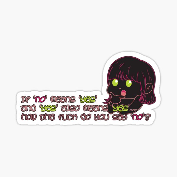 Item preview, "If No Means Yes" – Sarcastic Quote About Consent with Chibi Graffiti Style designed and sold by SimonaArtDesign.