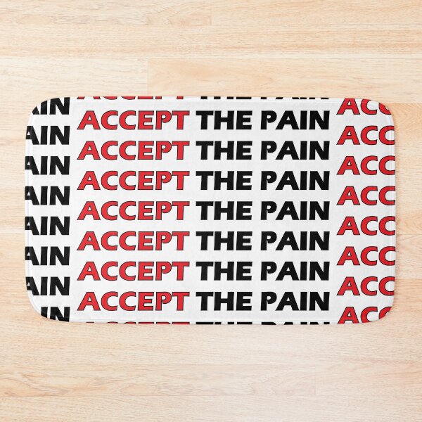 Item preview, accept the pain designed and sold by Positive Mindzet!.