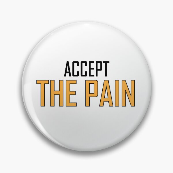 Item preview, accept the pain designed and sold by Positive Mindzet!.