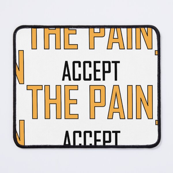 Item preview, accept the pain designed and sold by Positive Mindzet!.