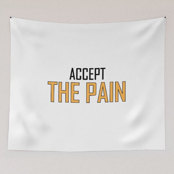 Item preview, accept the pain designed and sold by Positive Mindzet!.