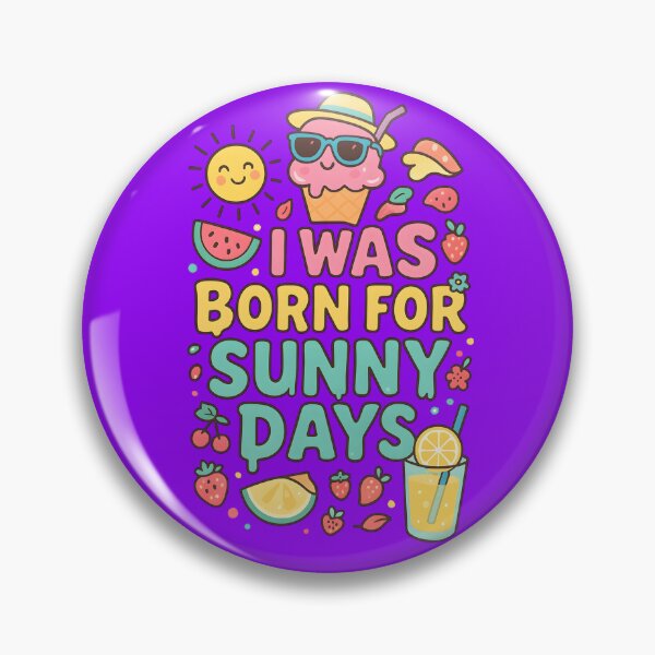 Item preview, I Was Born for Sunny Days - Fun Ice Cream Summer T-Shirt Design designed and sold by Maximilianos.