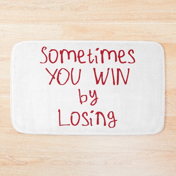 Item preview, Sometimes You Win By Losing designed and sold by kinpirks.