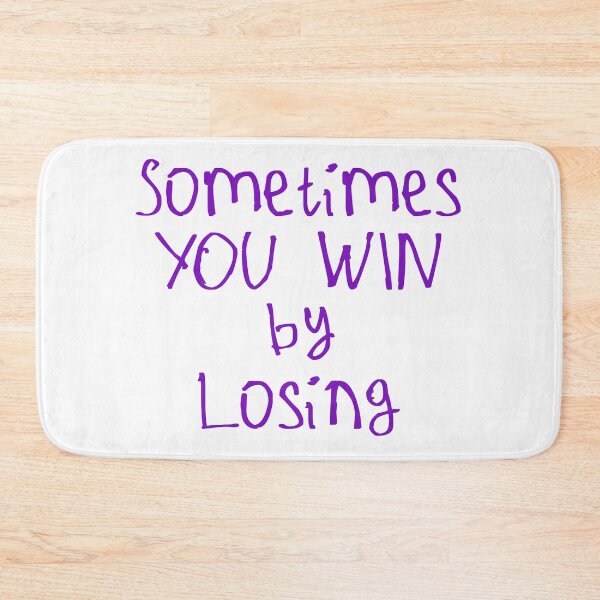 Item preview, Sometimes You Win By Losing designed and sold by kinpirks.