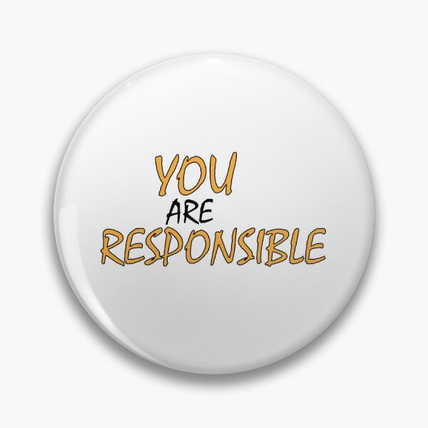 Item preview, You are responsible designed and sold by Positive Mindzet!.
