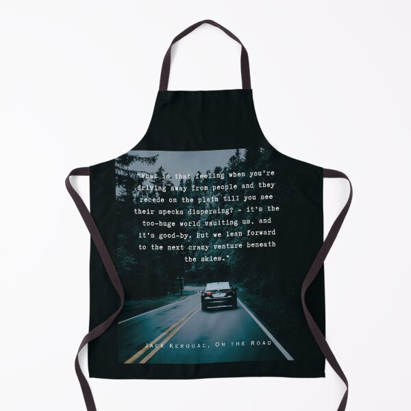 Item preview, Jack Kerouac quote: What is that feeling when you’re driving away from people and they recede on the plain till you see their specks dispersing? designed and sold by artbleed.