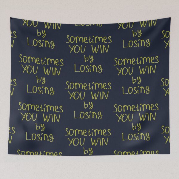 Item preview, Sometimes You Win By Losing designed and sold by kinpirks.