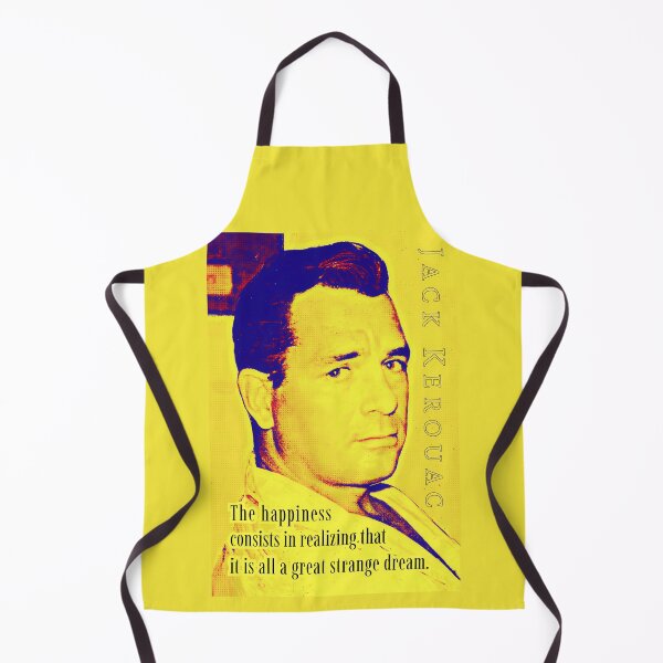 Item preview, Jack Kerouac quote: The happiness consists in realizing that it is all a great strange dream. designed and sold by artbleed.