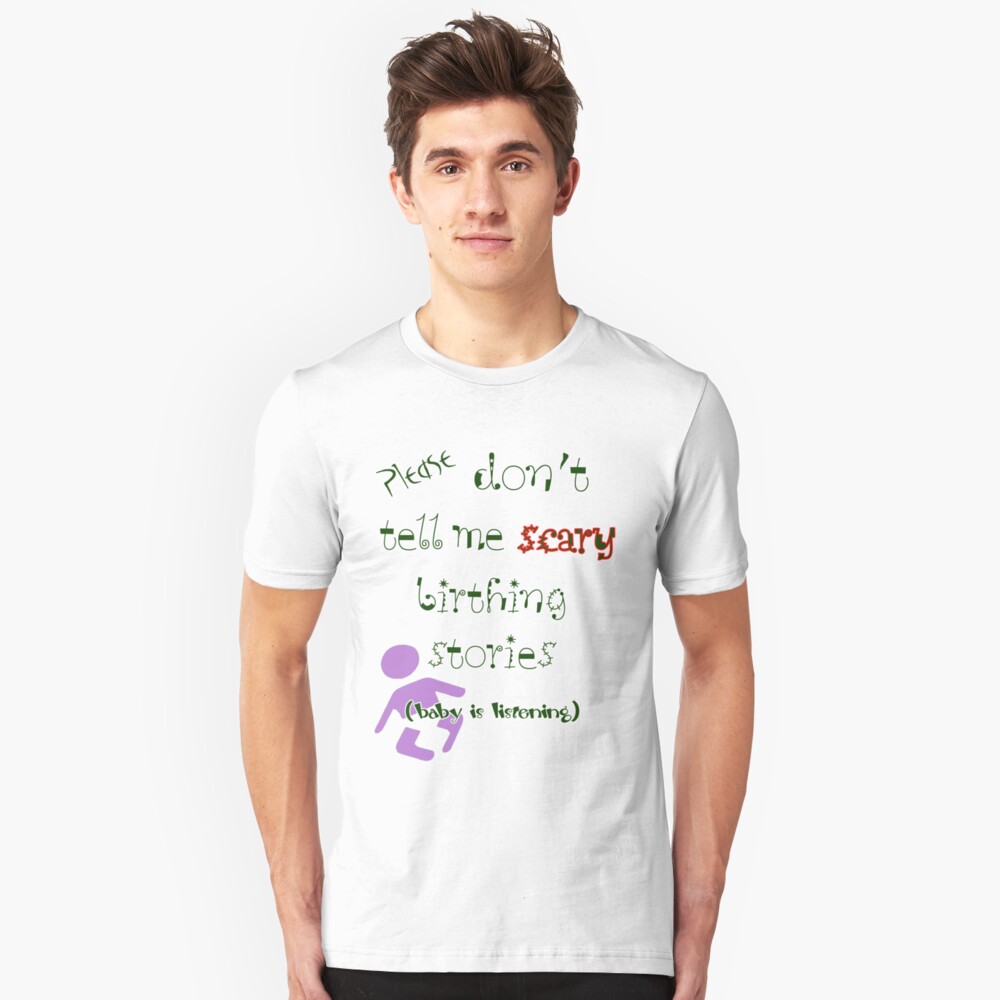Baby Is Listening! Slim Fit T-Shirt