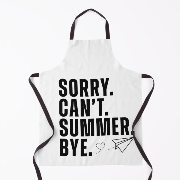 Item preview, Sorry Can’t – Summer Bye! Teacher Last Day of School designed and sold by artcultreone.
