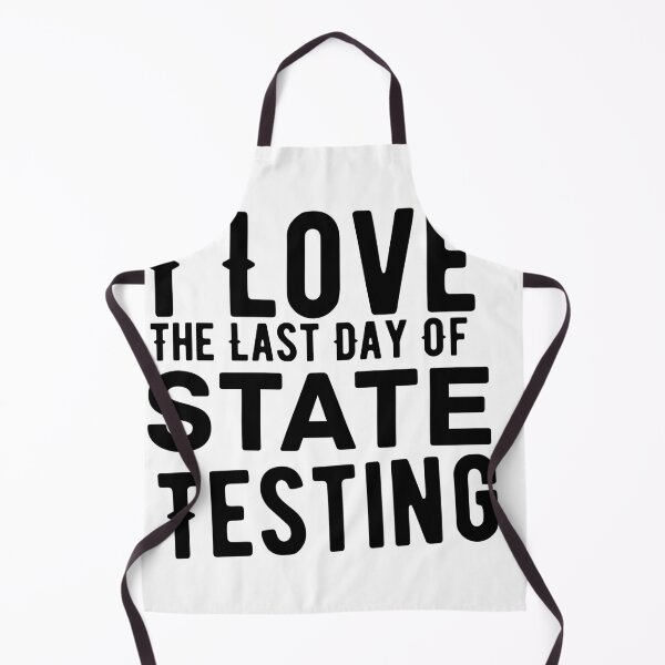 Item preview, I Love the Last Day of State Testing designed and sold by artcultreone.