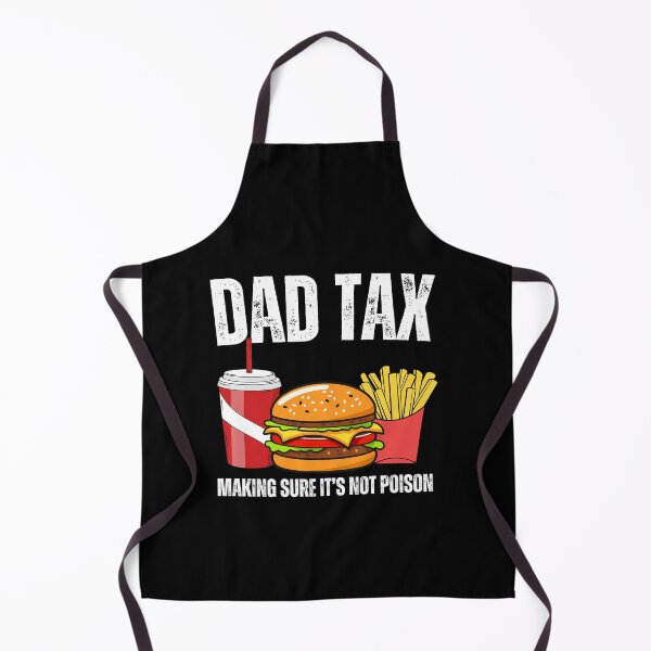 Item preview, Dad Tax Making Sure It's Not Poison Men Funny Father's Day designed and sold by ZACK ART.