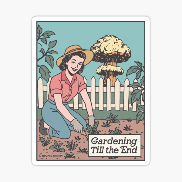 Item preview, Gardening Till the End - Color designed and sold by Atomic-Charm.
