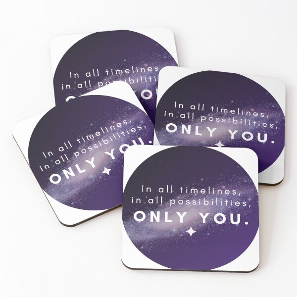 Item preview, In all timelines, in all possibilities, only you designed and sold by cailin1000.
