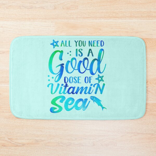 Item preview, All You Need Is A Good Dose of Vitamin Sea designed and sold by CristalleLisa.