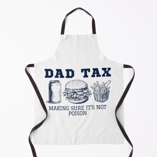 Item preview, Dad Tax Making Sure It's Not Poison Men Funny Father's Day designed and sold by ZACK ART.
