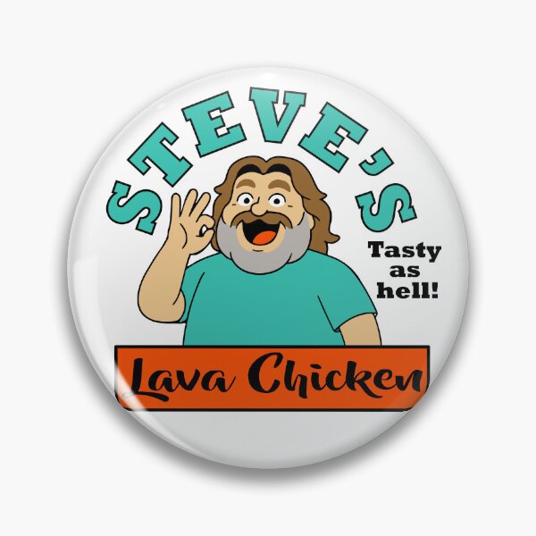Item preview, Steve's Lava Chicken designed and sold by BBNGRAFX.