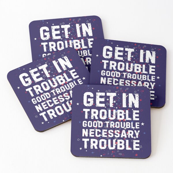 Item preview, Get in Good Nesessary Trouble designed and sold by Pishpunta.